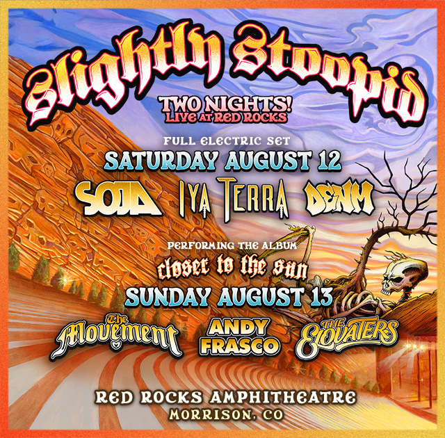 Slightly Stoopid at Red Rocks Official Travel Packages On Location Music